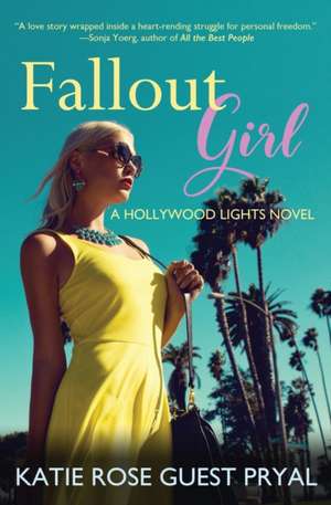 Fallout Girl de Katie Rose Pryal