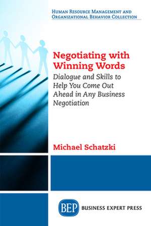 Negotiating with Winning Words de Michael Schatzki