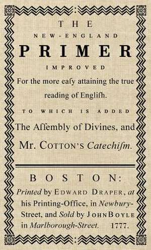 The New-England Primer de John Cotton