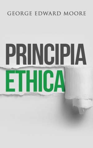 Principia Ethica de George Edward Moore