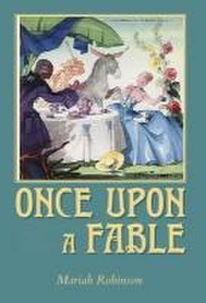 Once Upon a Fable de Mariah Robinson