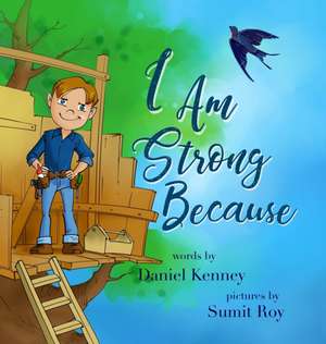 I Am Strong Because de Daniel Kenney