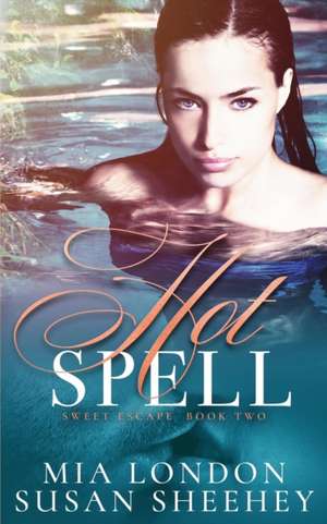 Hot Spell de Mia London