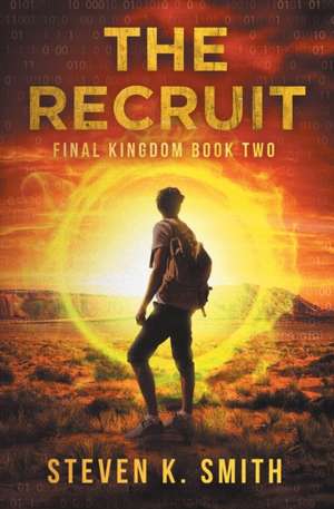 The Recruit de Steven K. Smith