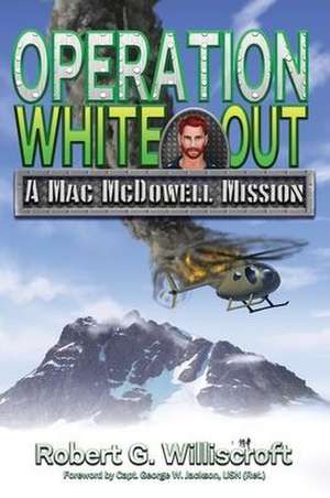 Williscroft, R: Operation White Out