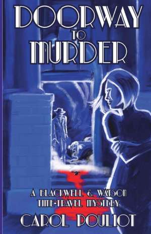 Doorway to Murder de Carol Pouliot