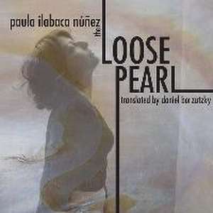 The Loose Pearl de Paula Ilabaca Núñez