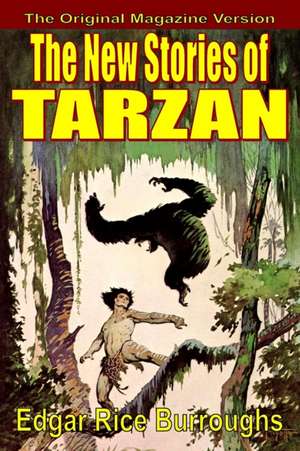 The New Stories of Tarzan de Edgar Rice Burroughs