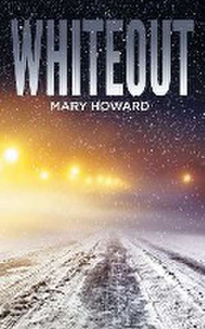 Whiteout de Mary Howard