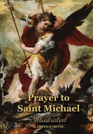 Prayer to Saint Michael de Karina Tabone