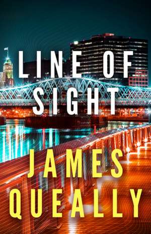 Line of Sight de James Queally