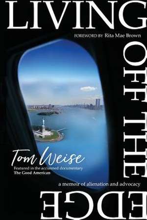 Living Off the Edge de Tom Weise