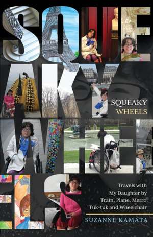 Squeaky Wheels de Suzanne Kamata