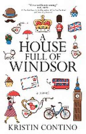 A House Full of Windsor de Kristin Contino