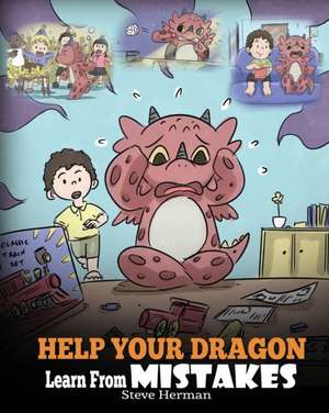 Help Your Dragon Learn From Mistakes de Steve Herman