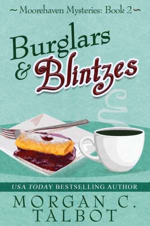 Burglars & Blintzes de Morgan C Talbot