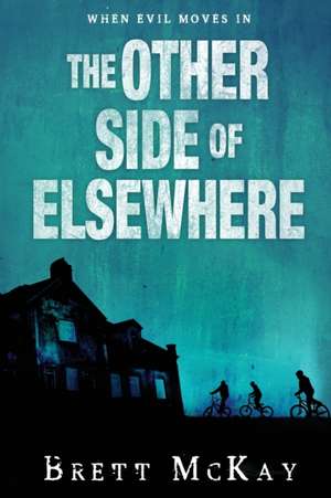 The Other Side of Elsewhere de Brett Mckay