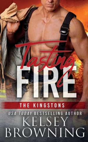 Tasting Fire de Kelsey Browning