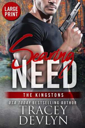 Searing Need (Large Print Edition) de Tracey Devlyn