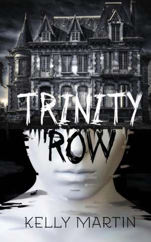 Trinity Row de Kelly Martin