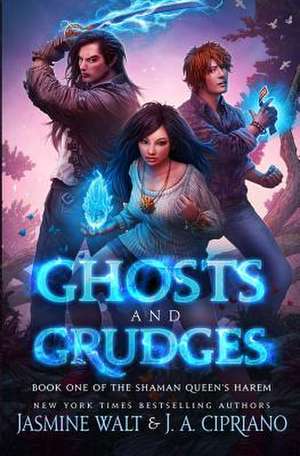 Ghosts and Grudges de Jasmine Walt