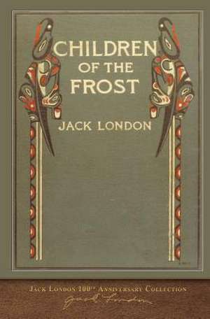 Children of the Frost de Jack London