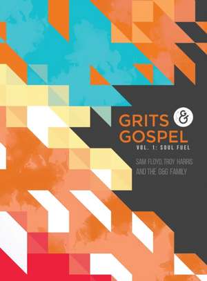 Grits & Gospel de Troy Harris II