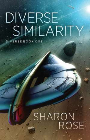Diverse Similarity de Sharon Rose