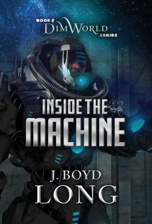 Inside The Machine de J. Boyd Long