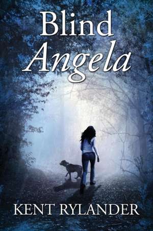 Blind Angela de Kent Rylander