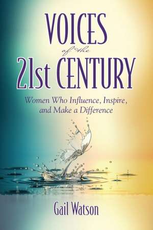 Voices of the 21st Century de Gail Watson