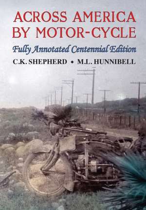 Across America by Motor-Cycle de Mark Hunnibell