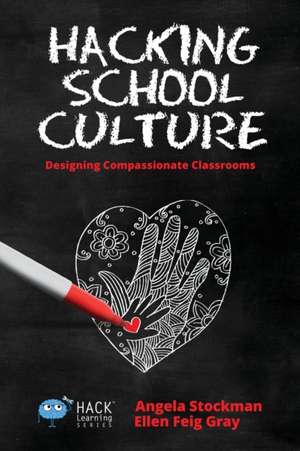 Hacking School Culture de Angela Stockman