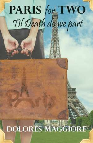 Paris for Two de Dolores Maggiore