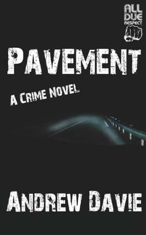 Pavement de Andrew Davie