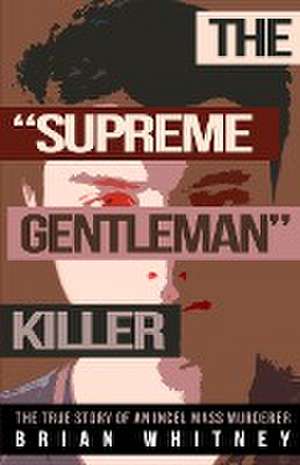 The "Supreme Gentleman" Killer de Brian Whitney