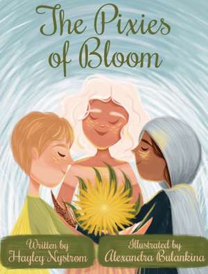 The Pixies of Bloom de Hayley Nystrom