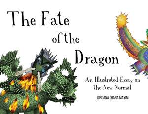 The Fate of the Dragon de Jordana Chana Mayim