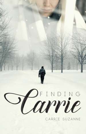 Finding Carrie de Carrie Suzanne