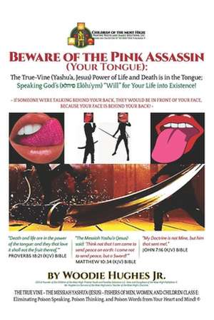 Beware of the Pink Assassin (Your Tongue) de Woodie Hughes