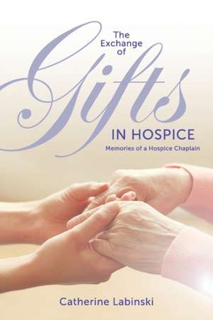 The Exchange of Gifts in Hospice de Catherine Labinski