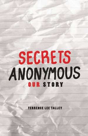 Secrets Anonymous de Terrence Lee Talley