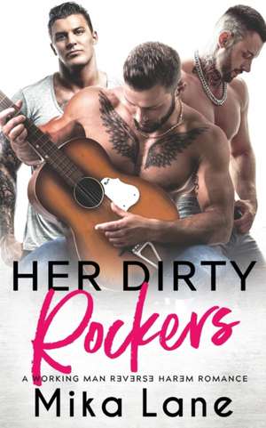 Her Dirty Rockers de Mika Lane