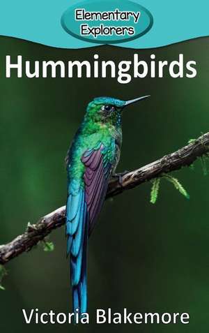 Hummingbirds de Victoria Blakemore