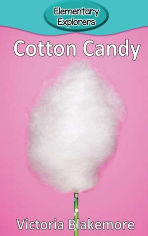 Cotton Candy de Victoria Blakemore