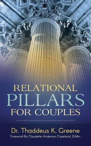 Relational Pillars for Couples de Thaddeus K. Greene