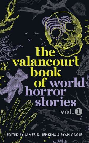 The Valancourt Book of World Horror Stories, volume 1 de Pilar Pedraza