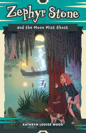 Zephyr Stone and the Moon Mist Ghost de Kathryn Louise Wood