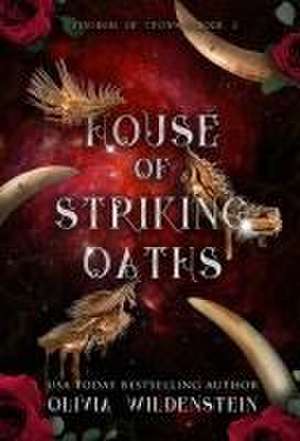 House of Striking Oaths de Olivia Wildenstein