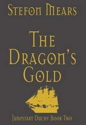 The Dragon's Gold de Stefon Mears